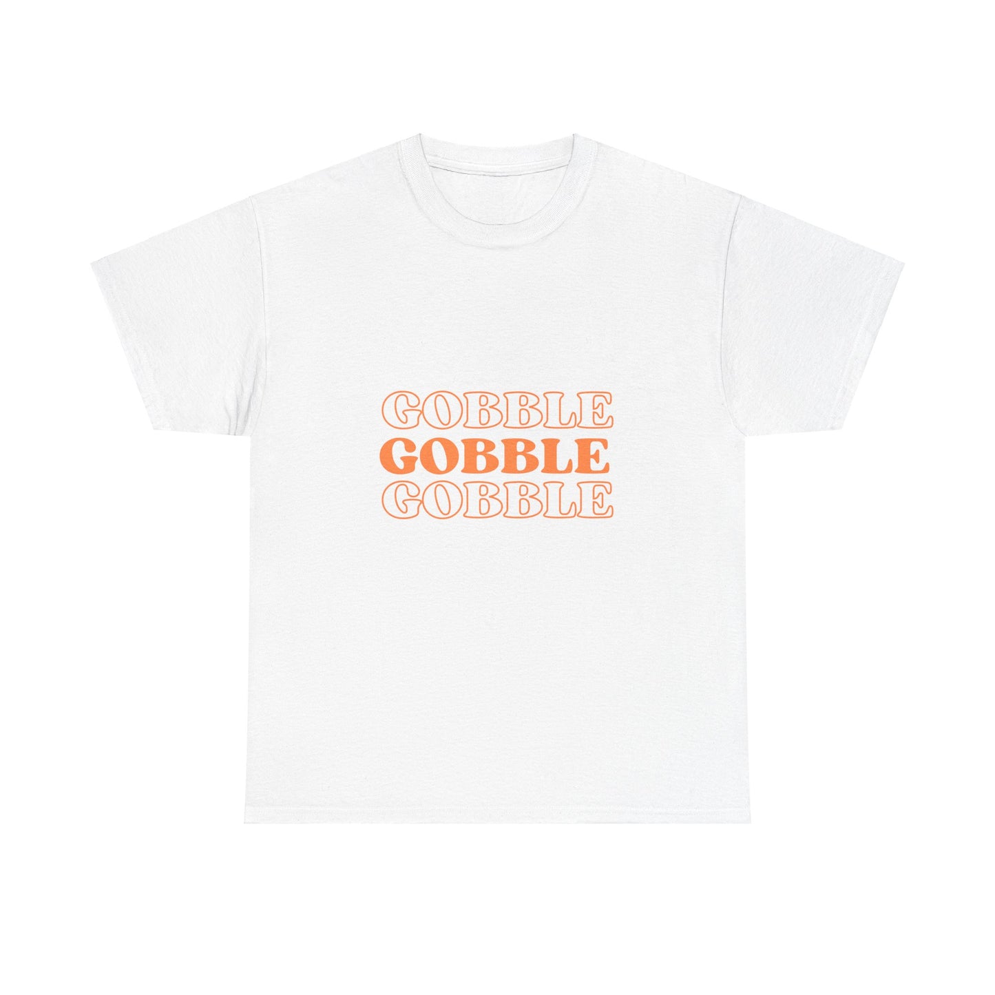 Gobble Gobble Gobble Tee