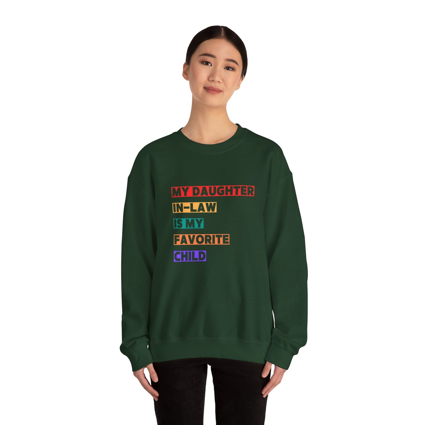 Daughter In-Law Favorite Child Sweatshirt