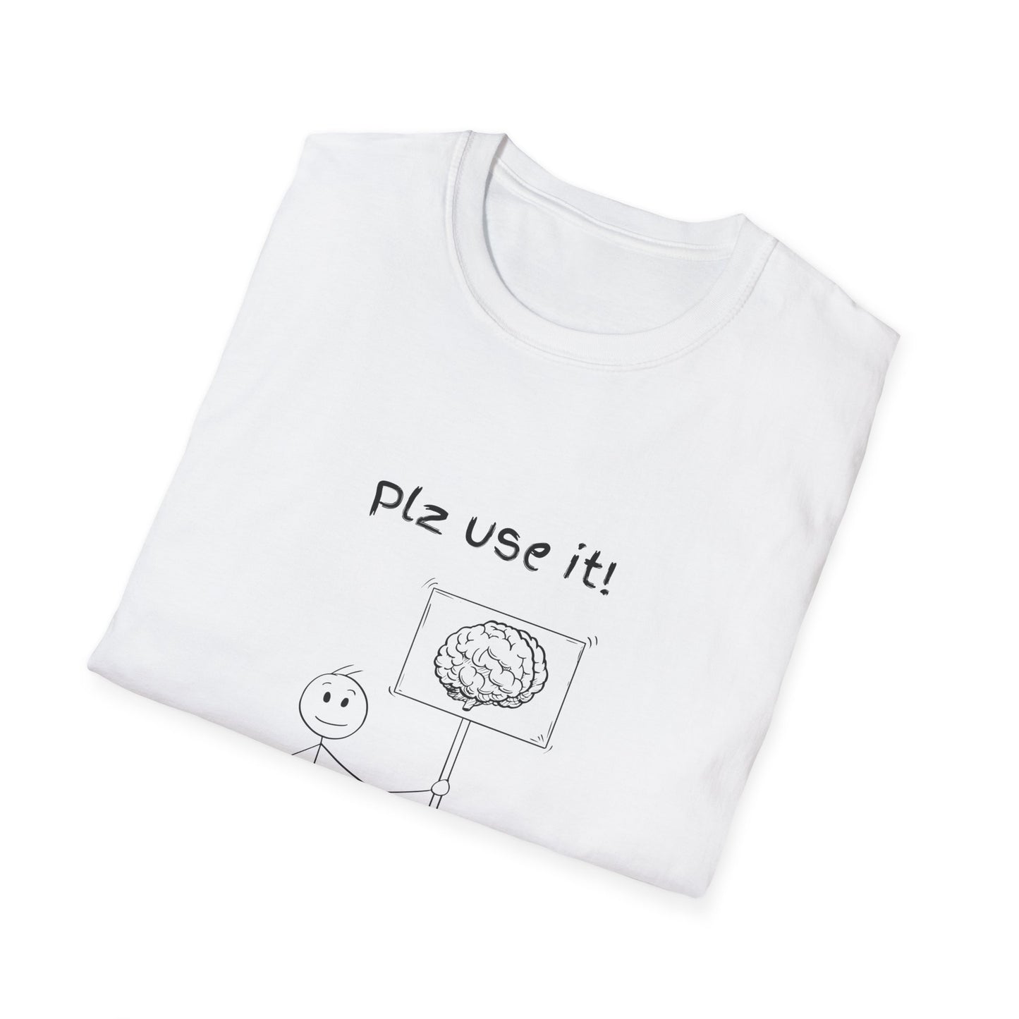 Plz Use It Tee