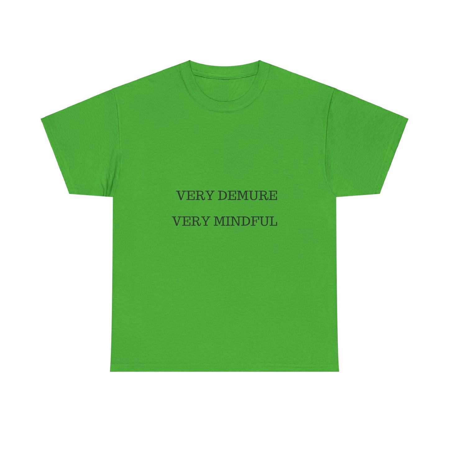 Very Demure Very Mindful Tee