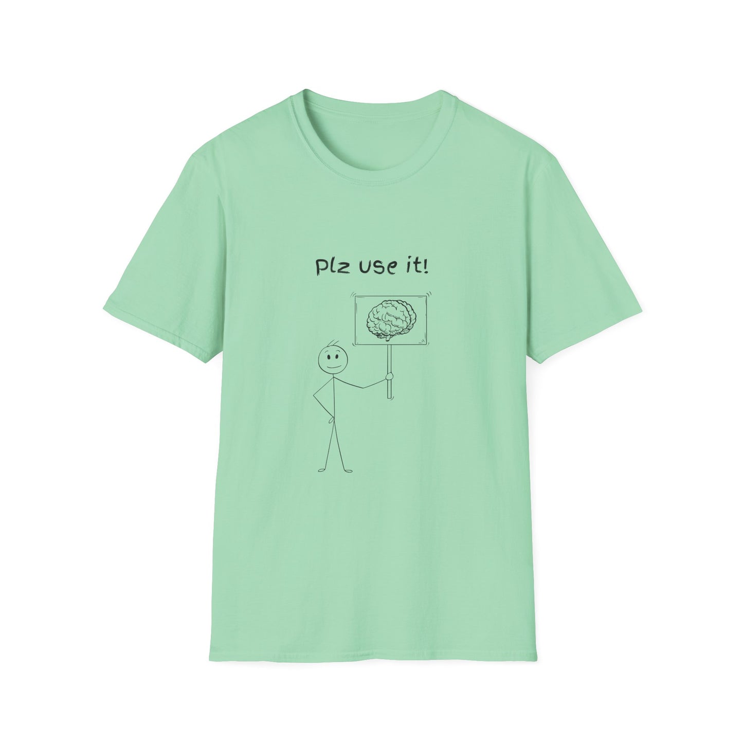 Plz Use It Tee