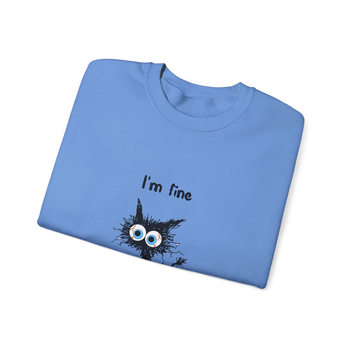 I'm Fine Sweatshirt