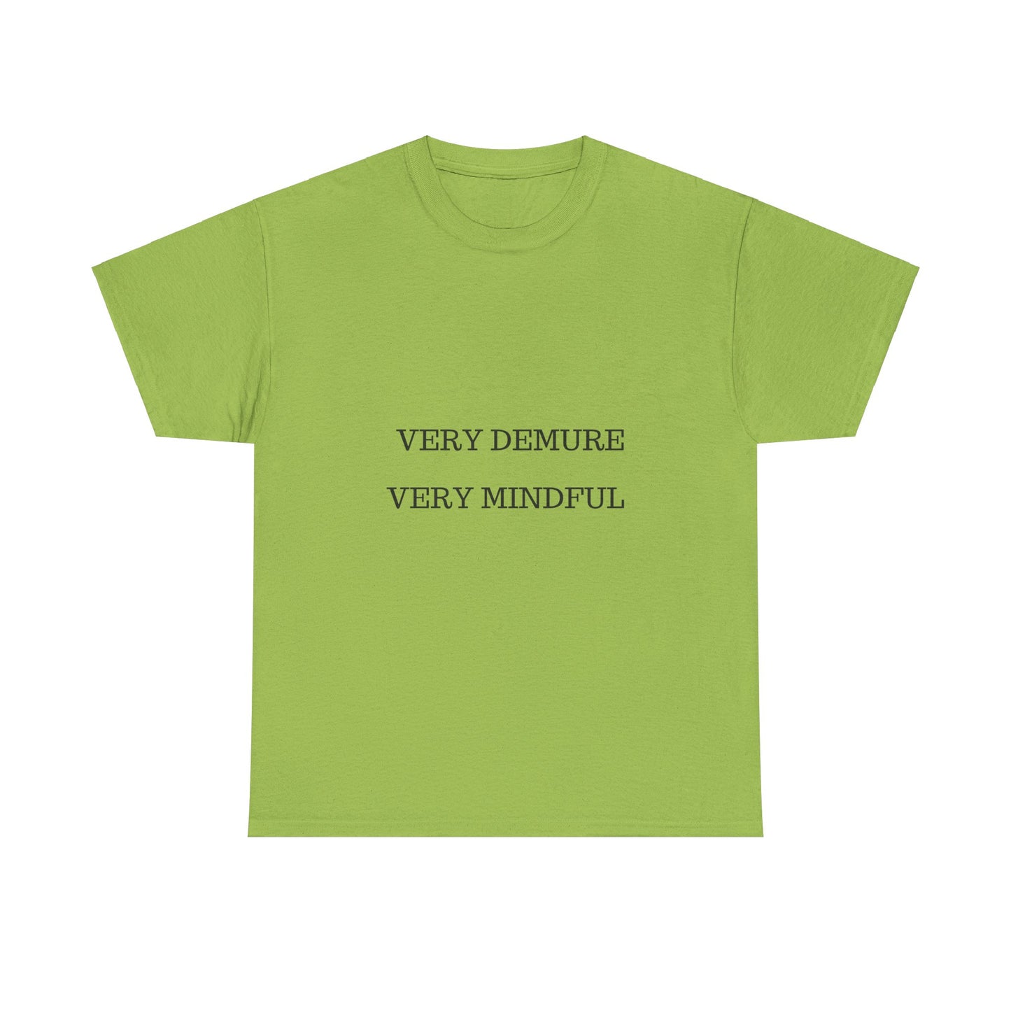 Very Demure Very Mindful Tee