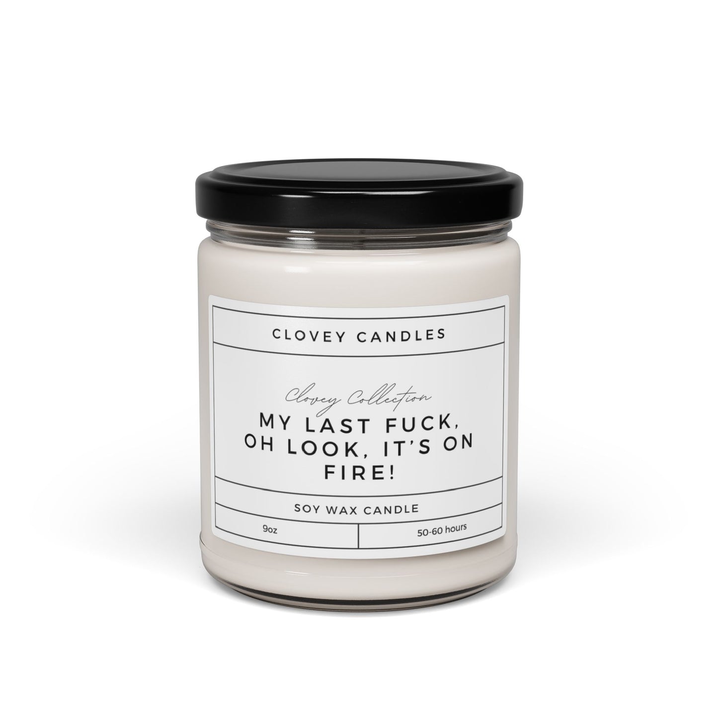 My Last Fuck Scented Soy Candle, 9oz