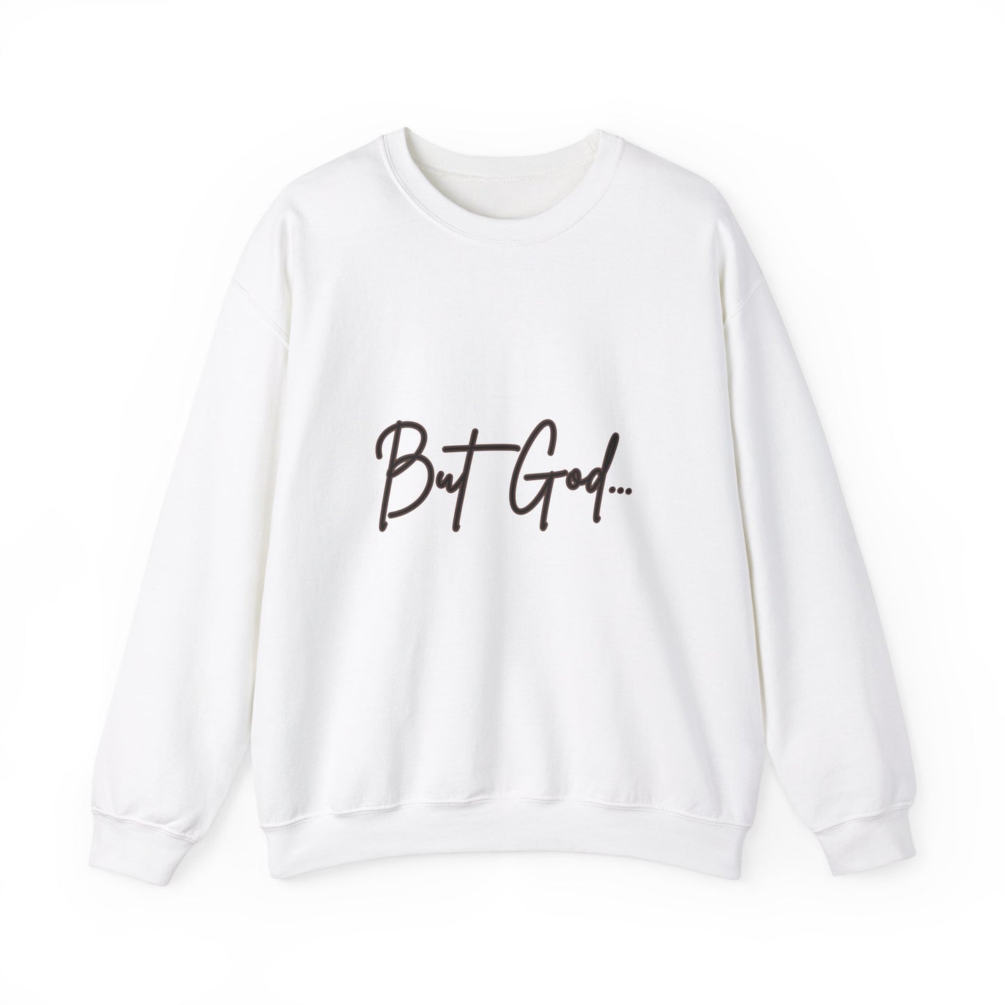 But God Sweatshirt