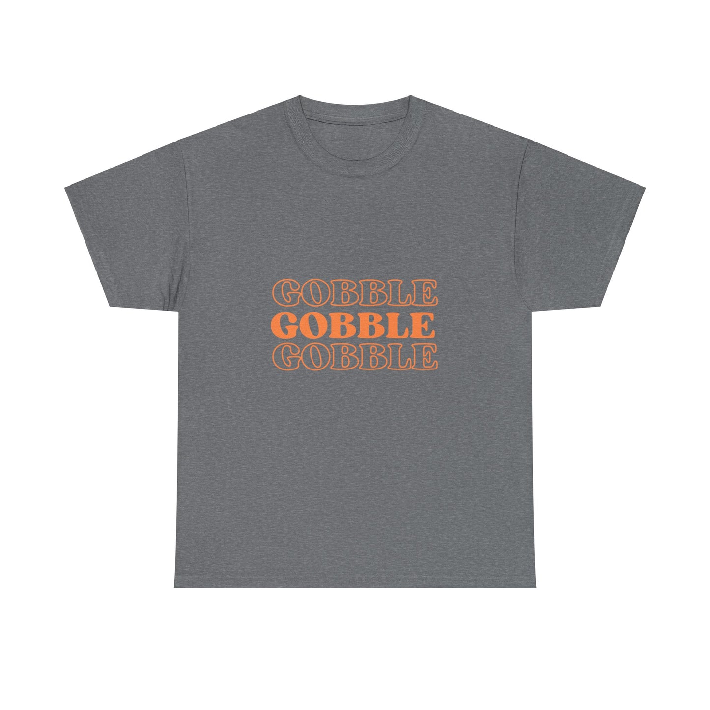 Gobble Gobble Gobble Tee