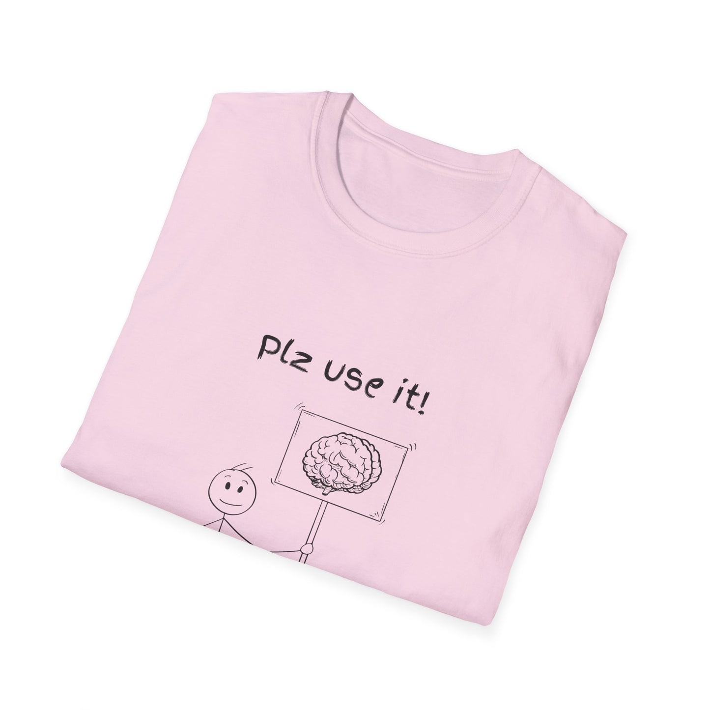 Plz Use It Tee