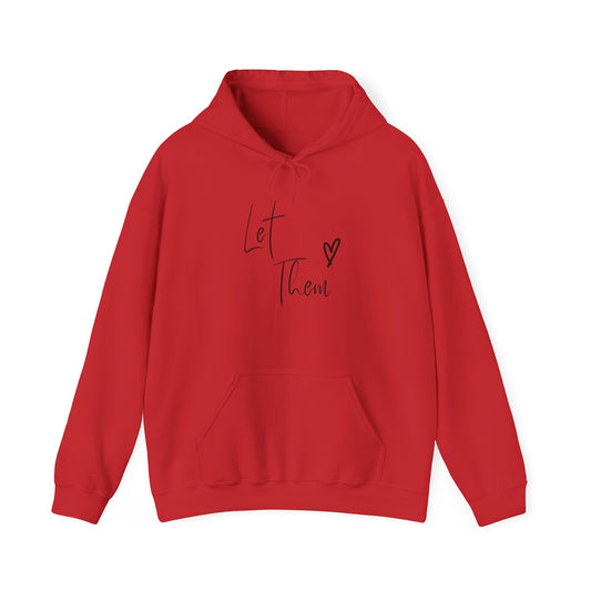 Let Them Hooded Sweatshirt