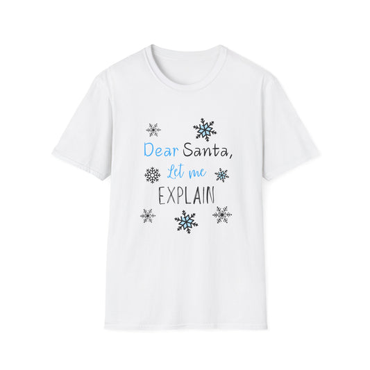 Dear Santa Let Me Explain Tee