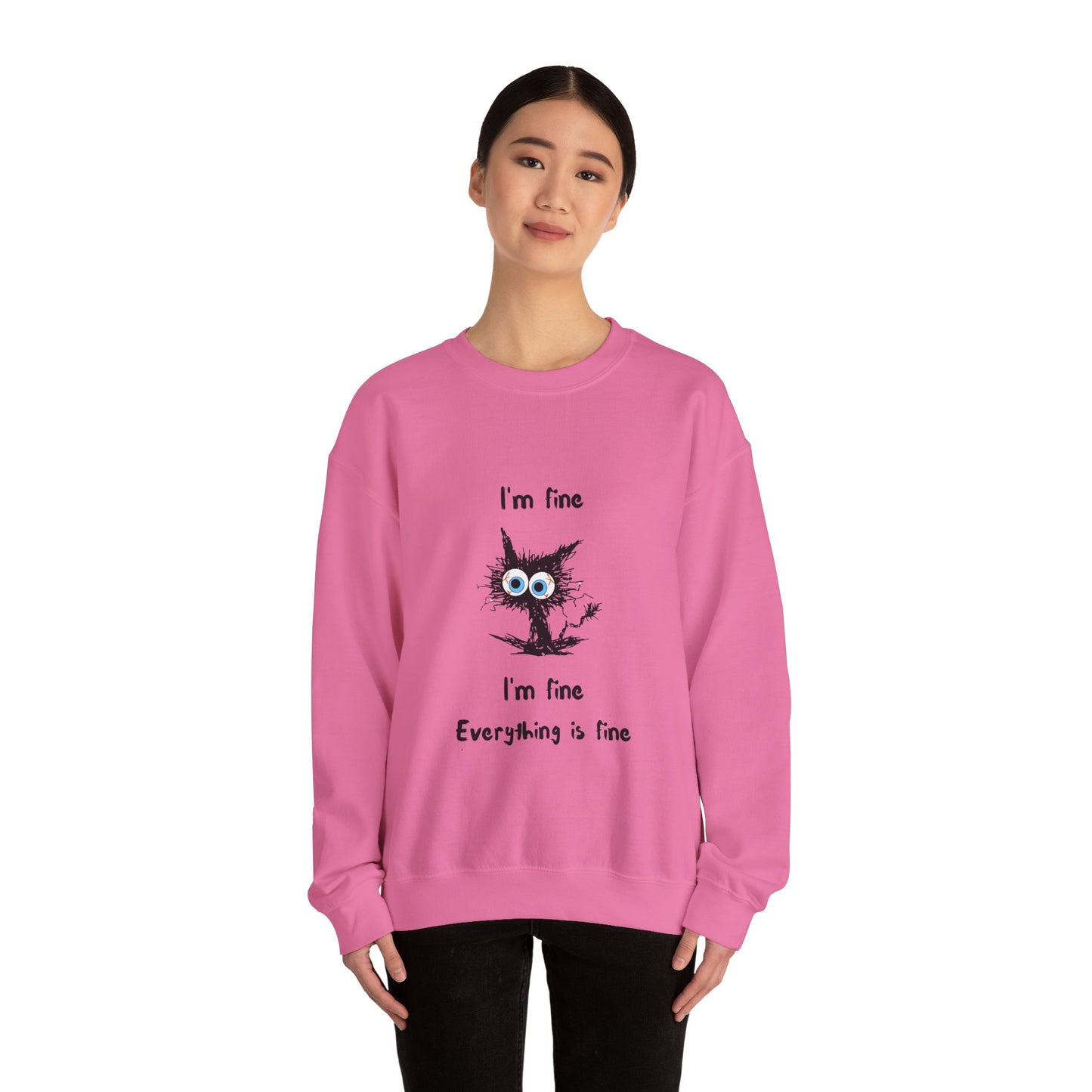 I'm Fine Sweatshirt