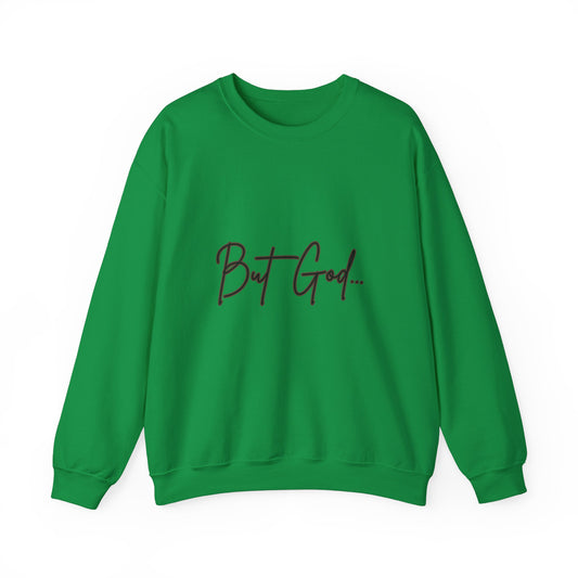 But God Sweatshirt