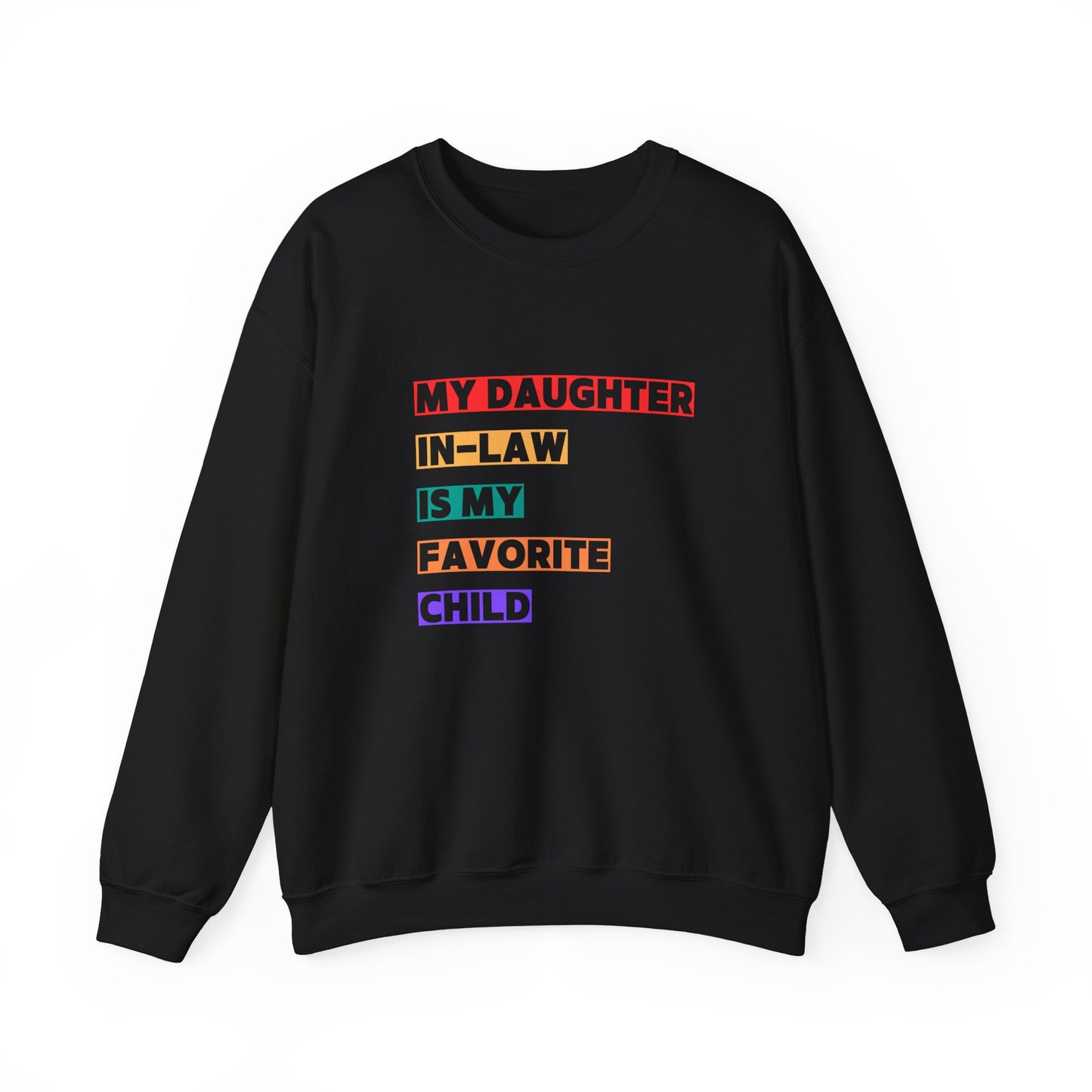 Daughter In-Law Favorite Child Sweatshirt