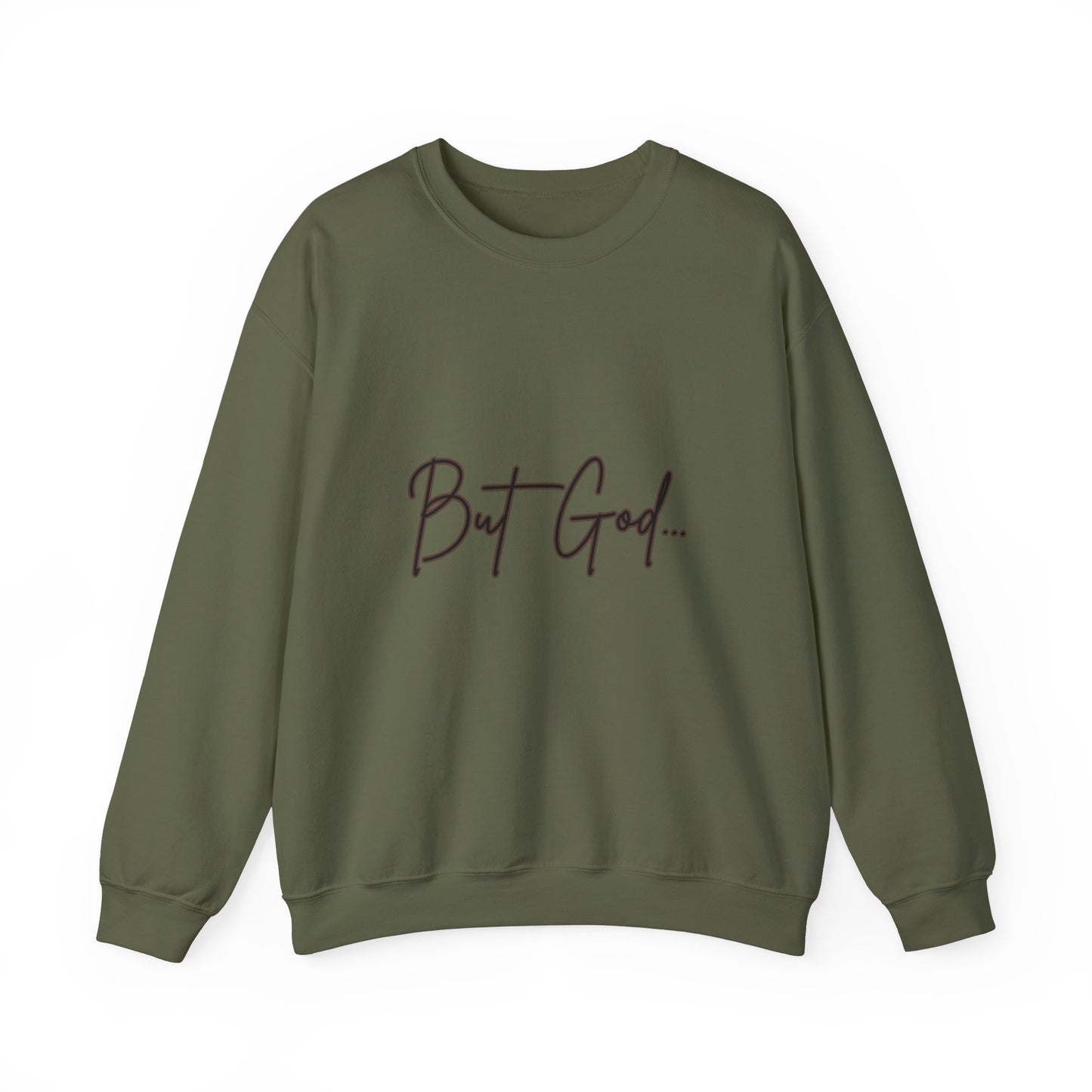 But God Sweatshirt