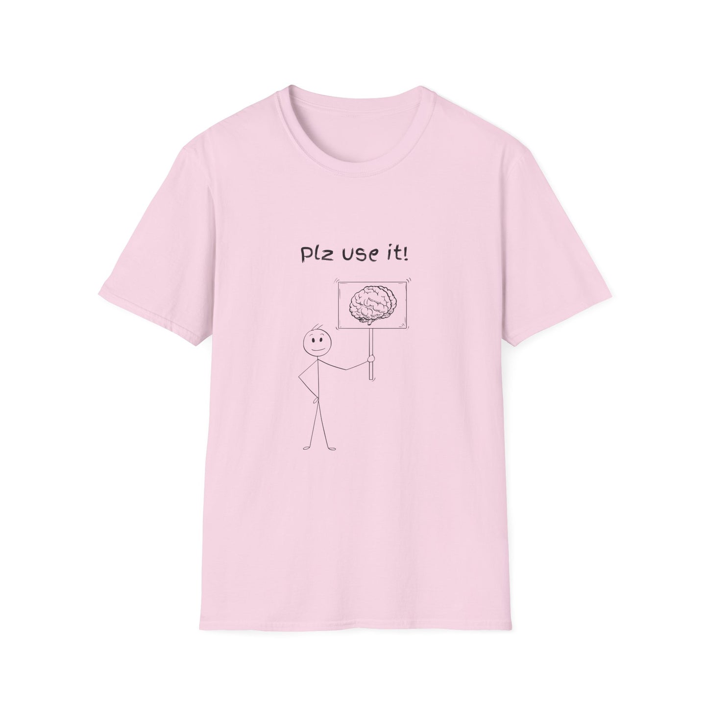 Plz Use It Tee