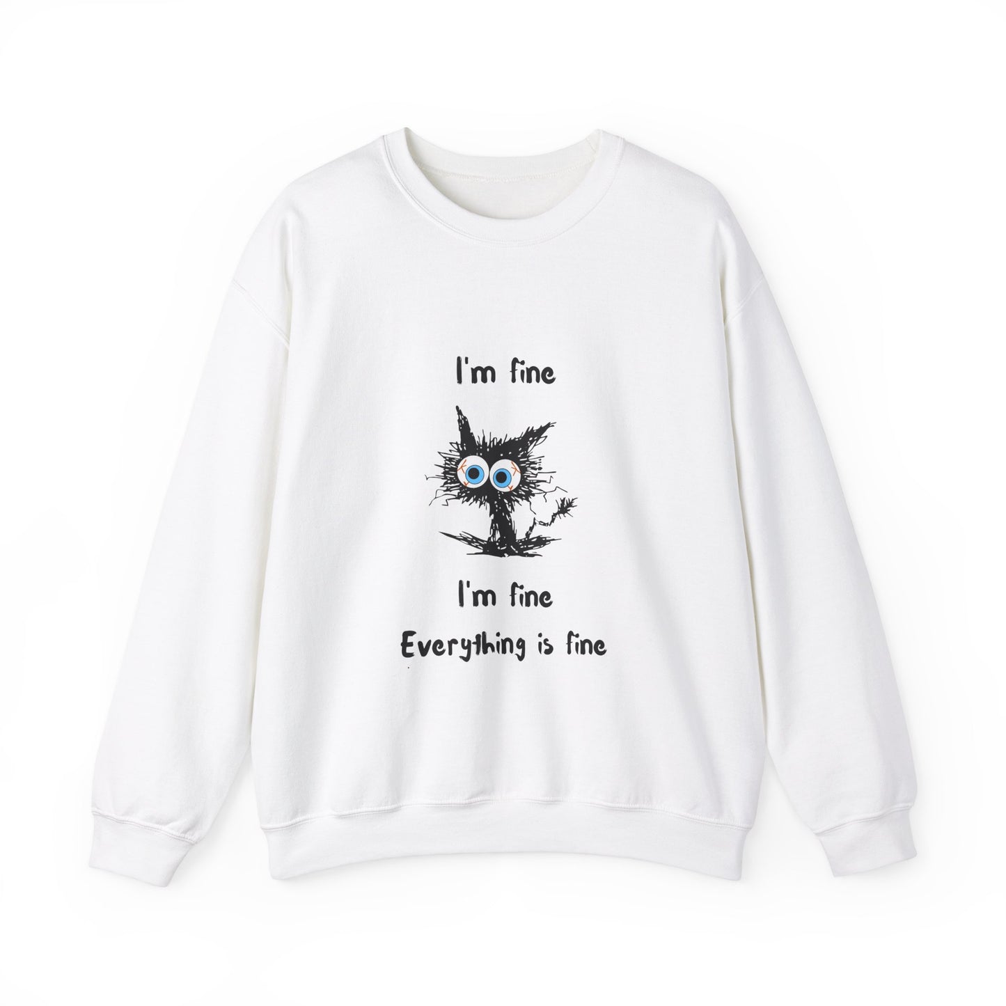 I'm Fine Sweatshirt