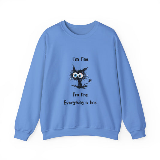 I'm Fine Sweatshirt